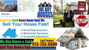 Boracina Cash Home Buyer We Buy & Sell My Houses Of Brandon Florida