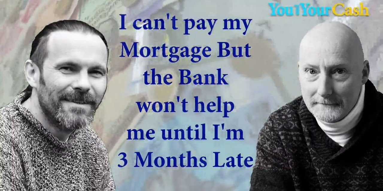 Behind Can’t Pay My Mortgage Payments The Bank Won’t Help Me