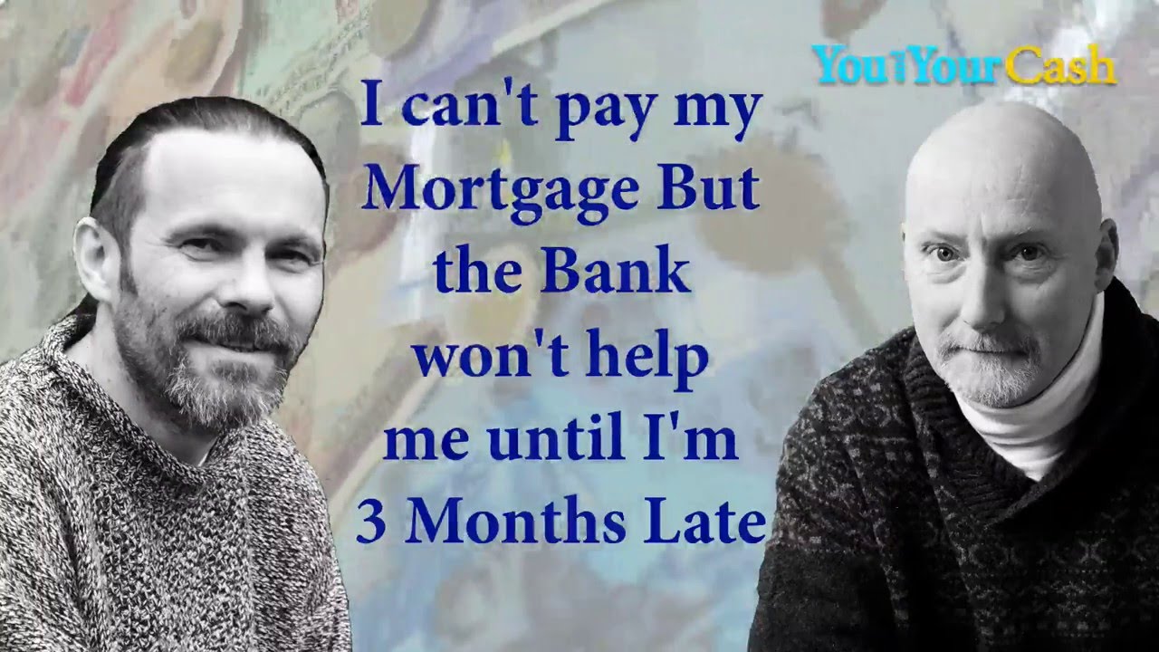Behind Can't Pay My Mortgage Payments The Bank Won’t Help Me Behind Can't Pay My Mortgage Payments The Bank Won’t Help Me