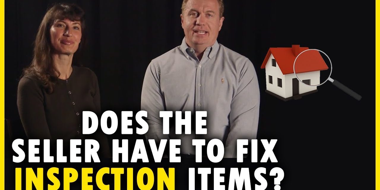 Does the Home seller have to fix house repair by Home Inspection List