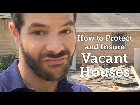 How to Insurance and Protection for Vacant House